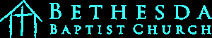 Bethesda Baptist Church